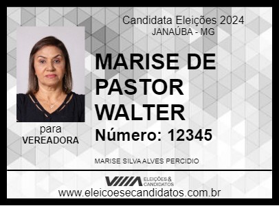 Candidato MARISE DE PASTOR WALTER 2024 - JANAÚBA - Eleições