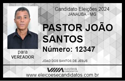 Candidato PASTOR JOÃO SANTOS 2024 - JANAÚBA - Eleições