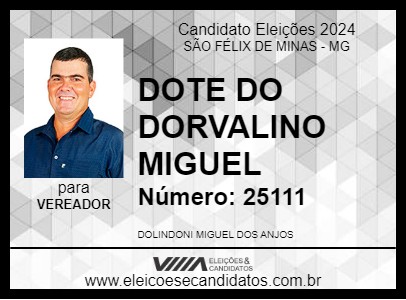 Candidato DOTE DO DORVALINO MIGUEL 2024 - SÃO FÉLIX DE MINAS - Eleições