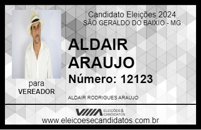 Candidato ALDAIR ARAUJO 2024 - SÃO GERALDO DO BAIXIO - Eleições