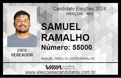 Candidato SAMUEL RAMALHO 2024 - ARAÇUAÍ - Eleições