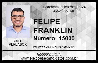 Candidato FELIPE FRANKLIN 2024 - JANAÚBA - Eleições