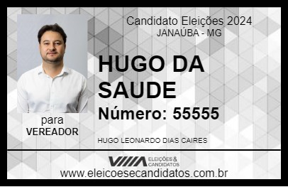 Candidato HUGO DA SAUDE 2024 - JANAÚBA - Eleições