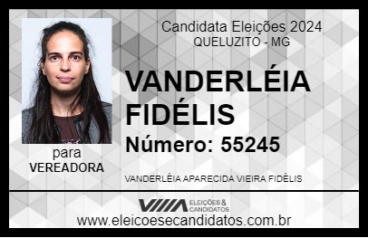 Candidato VANDERLÉIA FIDÉLIS 2024 - QUELUZITO - Eleições