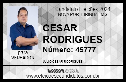 Candidato CESAR RODRIGUES 2024 - NOVA PORTEIRINHA - Eleições