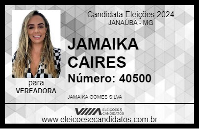 Candidato JAMAIKA CAIRES 2024 - JANAÚBA - Eleições