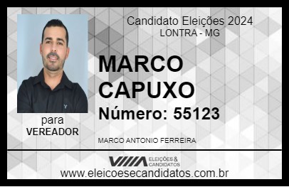 Candidato MARCO CAPUXO 2024 - LONTRA - Eleições