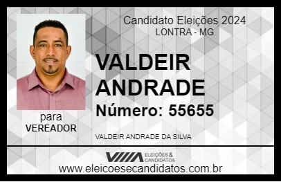 Candidato VALDEIR ANDRADE 2024 - LONTRA - Eleições