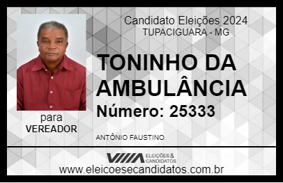 Candidato TONINHO DA AMBULÂNCIA 2024 - TUPACIGUARA - Eleições