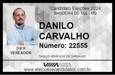 Candidato DANILO CARVALHO 2024 - BANDEIRA DO SUL - Eleições