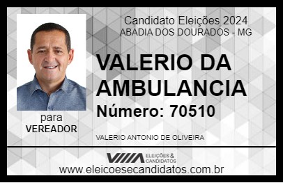 Candidato VALERIO DA AMBULANCIA 2024 - ABADIA DOS DOURADOS - Eleições