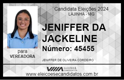 Candidato JENIFFER DA JACKELINE 2024 - LAJINHA - Eleições