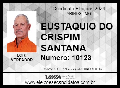 Candidato EUSTAQUIO DO CRISPIM SANTANA 2024 - ARINOS - Eleições