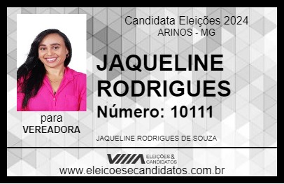 Candidato JAQUELINE RODRIGUES 2024 - ARINOS - Eleições