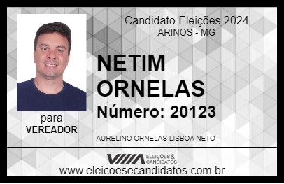 Candidato NETIM ORNELAS 2024 - ARINOS - Eleições