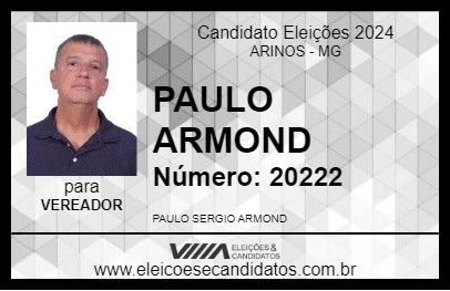 Candidato PAULO ARMOND 2024 - ARINOS - Eleições