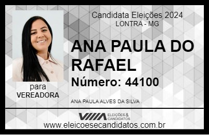 Candidato ANA PAULA DO RAFAEL 2024 - LONTRA - Eleições