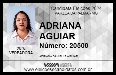 Candidato ADRIANA AGUIAR 2024 - VÁRZEA DA PALMA - Eleições