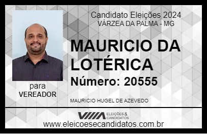 Candidato MAURICIO DA LOTÉRICA 2024 - VÁRZEA DA PALMA - Eleições