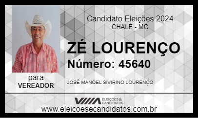 Candidato ZÉ LOURENÇO 2024 - CHALÉ - Eleições