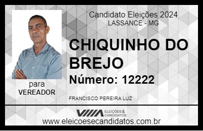 Candidato CHIQUINHO DO BREJO 2024 - LASSANCE - Eleições