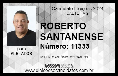 Candidato ROBERTO SANTANENSE 2024 - CAETÉ - Eleições