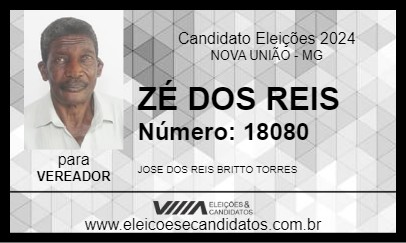 Candidato ZÉ DOS REIS 2024 - NOVA UNIÃO - Eleições