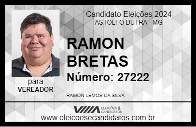 Candidato RAMON BRETAS 2024 - ASTOLFO DUTRA - Eleições