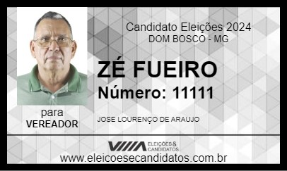 Candidato ZÉ FUEIRO 2024 - DOM BOSCO - Eleições