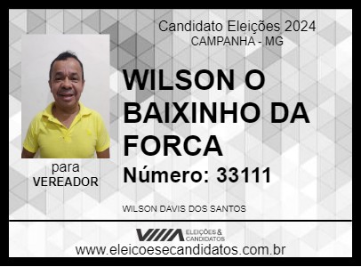 Candidato WILSON O BAIXINHO DA FORCA 2024 - CAMPANHA - Eleições