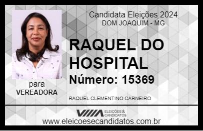 Candidato RAQUEL DO HOSPITAL 2024 - DOM JOAQUIM - Eleições