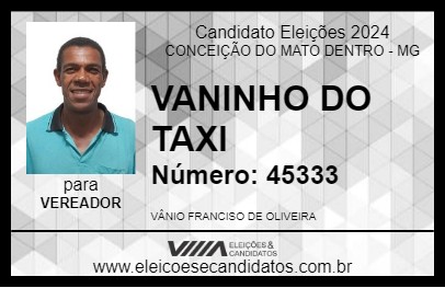 Candidato VANINHO DO TAXI 2024 - CONCEIÇÃO DO MATO DENTRO - Eleições