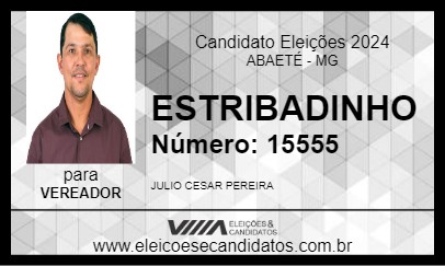 Candidato ESTRIBADINHO 2024 - ABAETÉ - Eleições