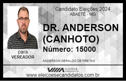 Candidato DR. ANDERSON (CANHOTO) 2024 - ABAETÉ - Eleições