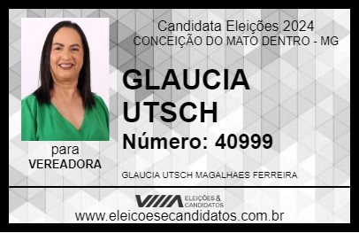 Candidato GLAUCIA UTSCH 2024 - CONCEIÇÃO DO MATO DENTRO - Eleições