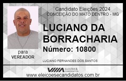 Candidato LUCIANO DA BORRACHARIA 2024 - CONCEIÇÃO DO MATO DENTRO - Eleições