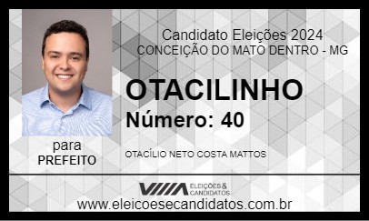 Candidato OTACILINHO 2024 - CONCEIÇÃO DO MATO DENTRO - Eleições