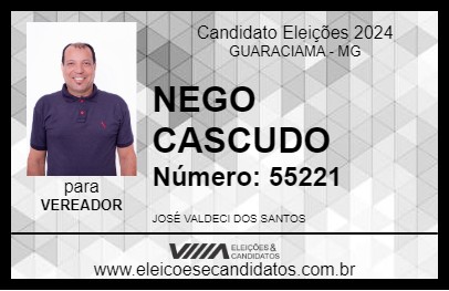 Candidato NEGO CASCUDO  2024 - GUARACIAMA - Eleições