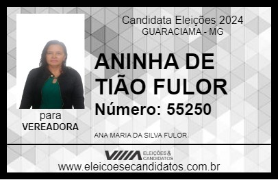 Candidato ANINHA DE TIÃO FULOR 2024 - GUARACIAMA - Eleições