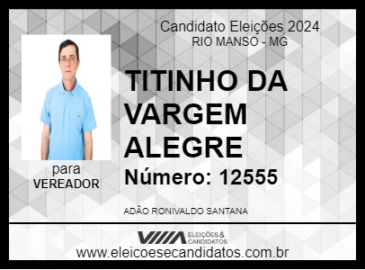 Candidato TITINHO DA VARGEM ALEGRE 2024 - RIO MANSO - Eleições