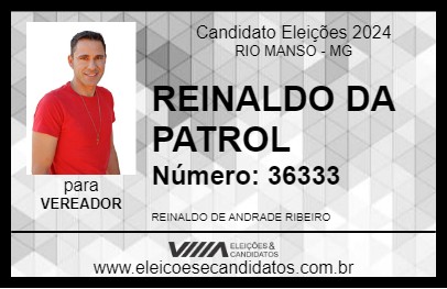 Candidato REINALDO DA PATROL 2024 - RIO MANSO - Eleições