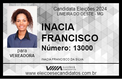 Candidato INACIA FRANCISCO 2024 - LIMEIRA DO OESTE - Eleições