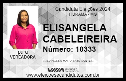 Candidato ELISANGELA CABELEIREIRA 2024 - ITURAMA - Eleições