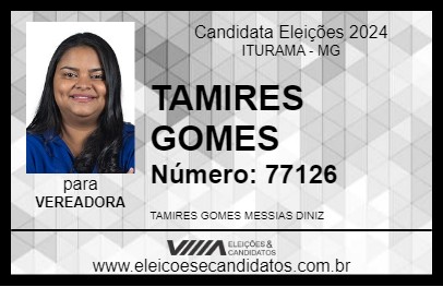 Candidato TAMIRES GOMES 2024 - ITURAMA - Eleições