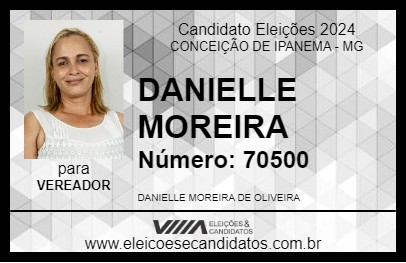 Candidato DANIELLE MOREIRA 2024 - CONCEIÇÃO DE IPANEMA - Eleições