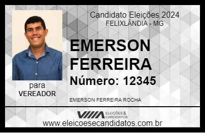 Candidato EMERSON FERREIRA 2024 - FELIXLÂNDIA - Eleições