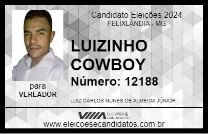 Candidato LUIZINHO COWBOY 2024 - FELIXLÂNDIA - Eleições