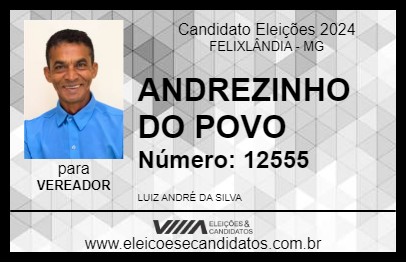 Candidato ANDREZINHO DO POVO 2024 - FELIXLÂNDIA - Eleições