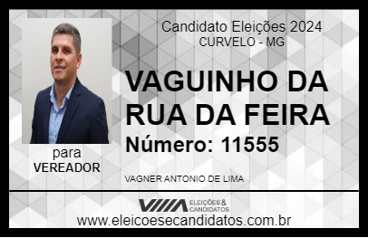 Candidato VAGUINHO DA RUA DA FEIRA 2024 - CURVELO - Eleições