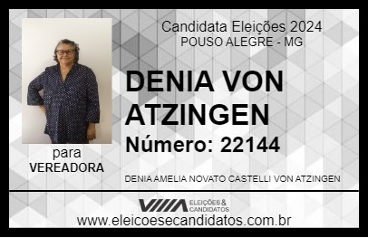 Candidato DENIA VON ATZINGEN 2024 - POUSO ALEGRE - Eleições